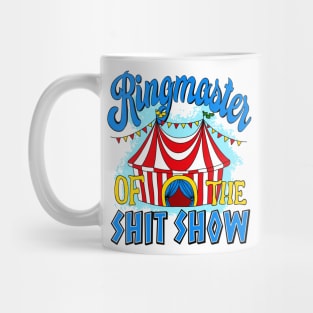 ringmaster of the shit show Mug